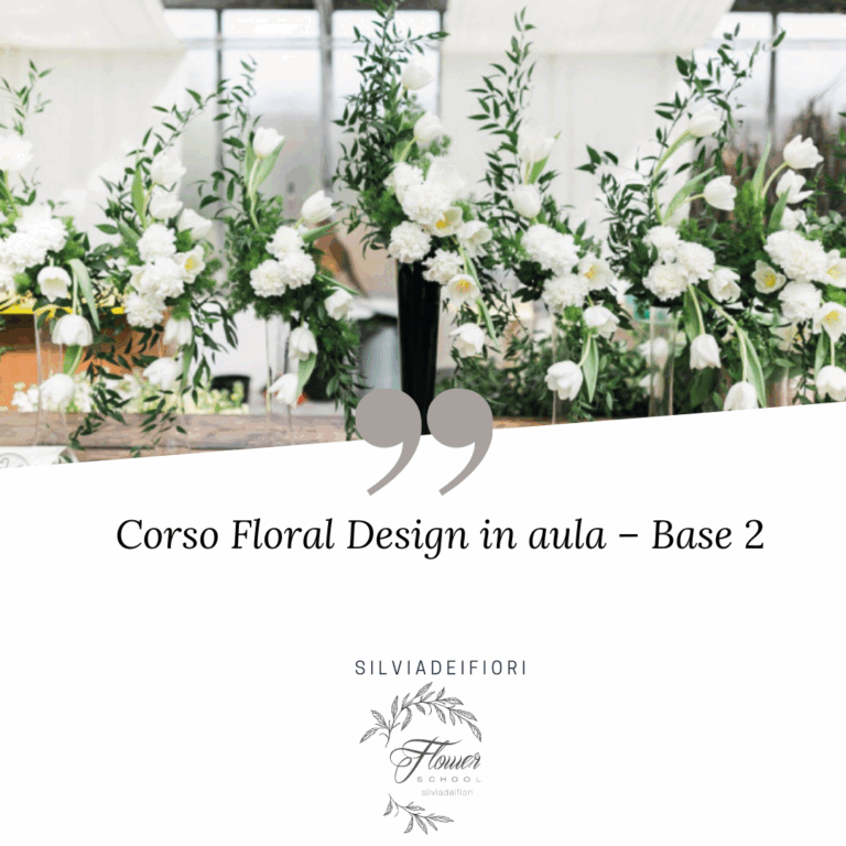 Corso Floral Design – Base 2 (IN PRESENZA)
