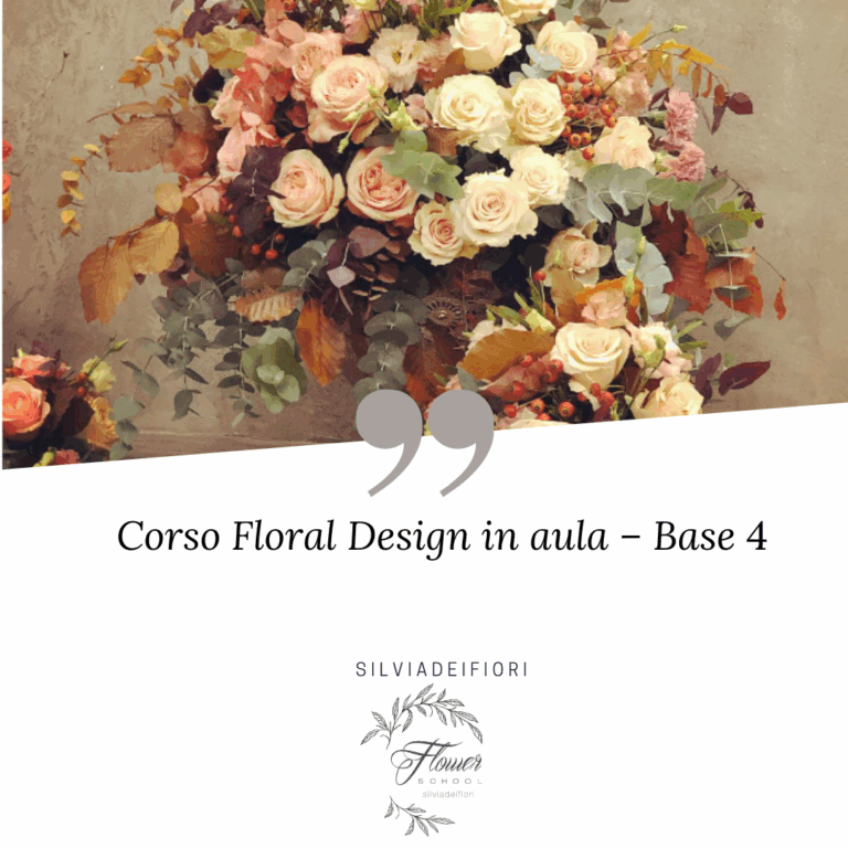 Corso Floral Design – Base 4 (IN PRESENZA)