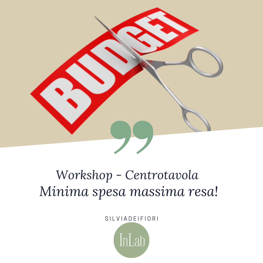 Centrotavola minima spesa massima resa!