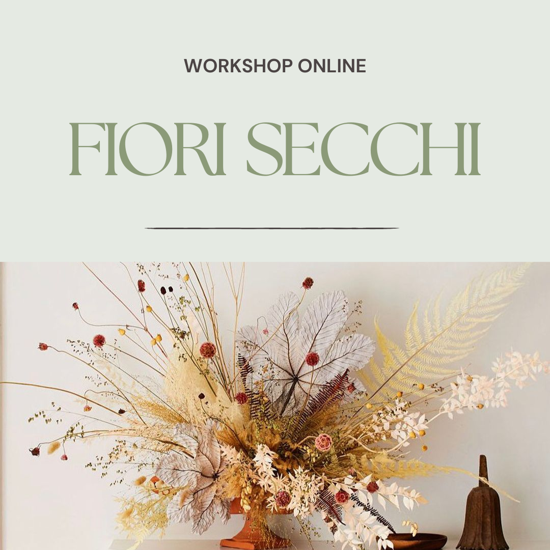Workshop - Allestimenti con i fiori secchi!