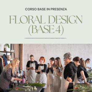 Corso Floral Design – Base 4 (IN PRESENZA)