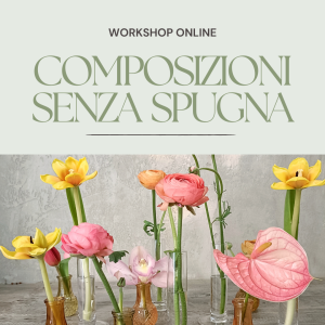 Corso Composizioni Floreali senza Spugna