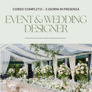 Diventare Event & Wedding Designer (3 giorni IN PRESENZA)